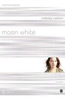 eBook (epub) Moon White de Melody Carlson
