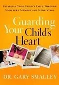 E-Book (epub) Guarding Your Child's Heart von Gary Smalley