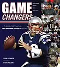 E-Book (pdf) Game Changers: New England Patriots von Sean Glennon, Steve Nelson