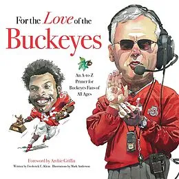 E-Book (pdf) For the Love of the Buckeyes von Frederick C. Klein, Mark Anderson