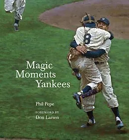 E-Book (pdf) Magic Moments Yankees von Phil Pepe