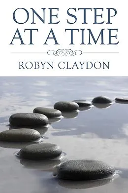 E-Book (epub) One Step at a Time von Robyn Claydon