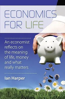 E-Book (epub) Economics for Life von Ian Harper