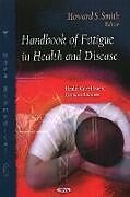 Livre Relié Handbook of Fatigue in Health & Disease de 