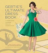 Livre Relié Gertie's Ultimate Dress Book de Gretchen Hirsch