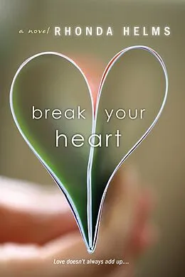 E-Book (epub) Break Your Heart von Rhonda Helms