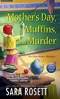 E-Book (epub) Mother's Day, Muffins, and Murder von Sara Rosett