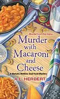 E-Book (epub) Murder with Macaroni and Cheese von A. L. Herbert