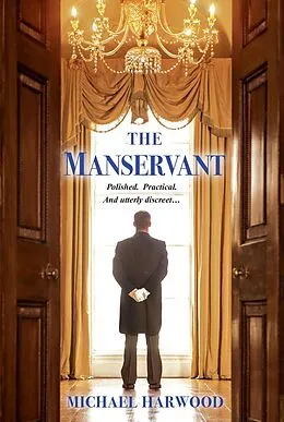 E-Book (epub) The Manservant von Michael Harwood