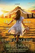 E-Book (epub) The Life She Was Given von Ellen Marie Wiseman