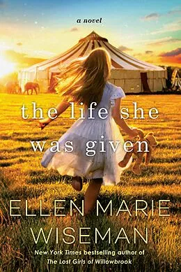 E-Book (epub) The Life She Was Given von Ellen Marie Wiseman