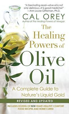 Kartonierter Einband The Healing Powers Of Olive Oil von Cal Orey