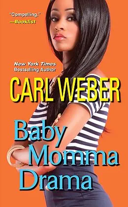 E-Book (epub) Baby Momma Drama von Carl Weber