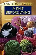 E-Book (epub) A Knit before Dying von Sadie Hartwell