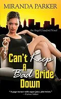 E-Book (epub) Can't Keep a Bad Bride Down von Miranda Parker
