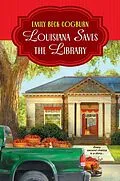 E-Book (epub) Louisiana Saves the Library von Emily Beck Cogburn