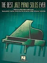 Kartonierter Einband The Best Jazz Piano Solos Ever von Hal Leonard Publishing Corporation