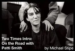 E-Book (epub) Two Times Intro: On the Road with Patti Smith von Michael Stipe