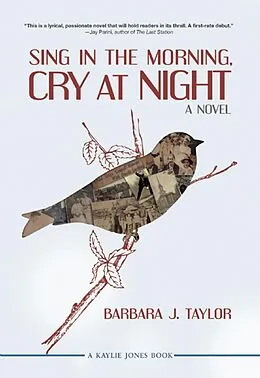 E-Book (epub) Sing in the Morning, Cry at Night von Barbara J. Taylor