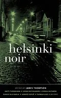 E-Book (epub) Helsinki Noir von Pekka Hiltunen, Leena Lehtolainen, Riikka Ala-Harja