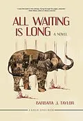E-Book (epub) All Waiting Is Long von Barbara J. Taylor
