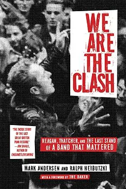 E-Book (epub) We Are The Clash von Mark Andersen, Ralph Heibutzki
