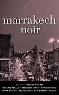 E-Book (epub) Marrakech Noir von Fouad Laroui, Allal Bourqia, Abdelkader Benali