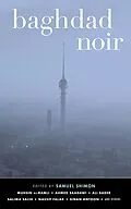 E-Book (epub) Baghdad Noir von Muhsin Al-Ramli, Nassif Falak, Sinan Antoon
