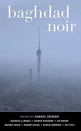 E-Book (epub) Baghdad Noir von Muhsin Al-Ramli, Nassif Falak, Sinan Antoon
