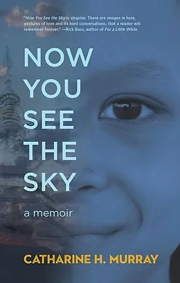 E-Book (epub) Now You See the Sky von Catharine H. Murray