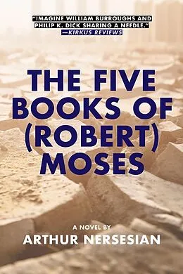 E-Book (epub) The Five Books of (Robert) Moses von Arthur Nersesian