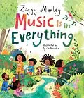 E-Book (epub) Music Is in Everything von Ziggy Marley