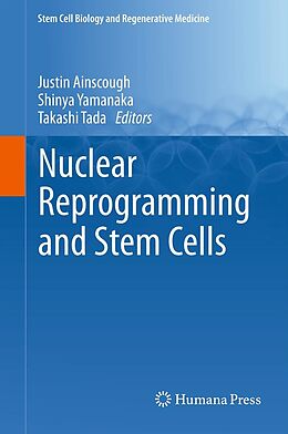 eBook (pdf) Nuclear Reprogramming and Stem Cells de Justin Ainscough, Shinya Yamanaka, Takashi Tada