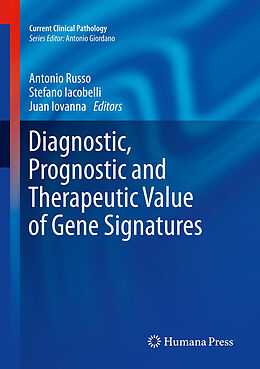 Livre Relié Diagnostic, Prognostic and Therapeutic Value of Gene Signatures de 