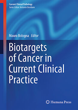 Livre Relié Biotargets of Cancer in Current Clinical Practice de 