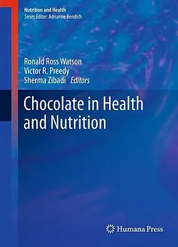 E-Book (pdf) Chocolate in Health and Nutrition von Ronald Ross Watson, Victor R. Preedy, Sherma Zibadi