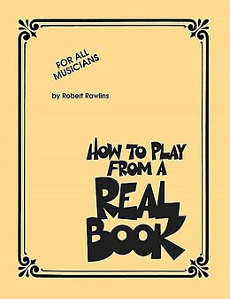 Robert Rawlins Notenblätter How to play from a Real Book