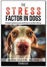 eBook (epub) The Stress Factor in Dogs de Kristina Spaulding