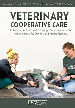 E-Book (epub) Veterinary Cooperative Care von Pat Miller, Leslie Sinn