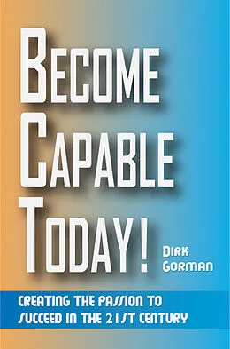 E-Book (epub) Become Capable Today von Dirk Gorman
