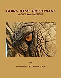 E-Book (epub) GOING TO SEE THE ELEPHANT von Danelle Hall and William D. Hall