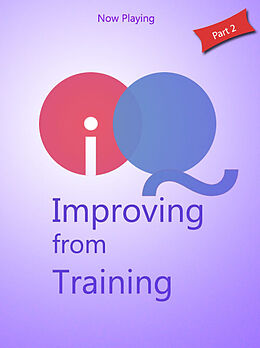 eBook (epub) IQ - Improving from Training part 2 de Now Playing