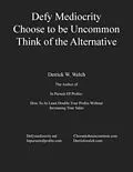 E-Book (epub) Defy Mediocrity von Derrick W. Welch