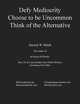 E-Book (epub) Defy Mediocrity von Derrick W. Welch