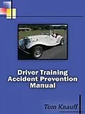 E-Book (epub) Driver Training Accident Prevention Manual von Thomas Knauff