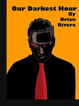 E-Book (epub) Our Darkest Hour von Brian Rivera
