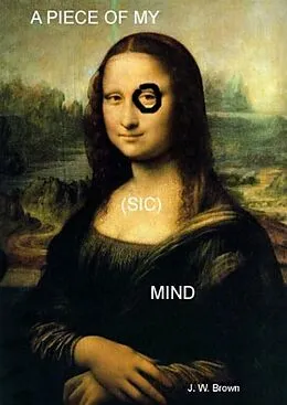E-Book (epub) Piece of My (sic) Mind von J. W. Brown