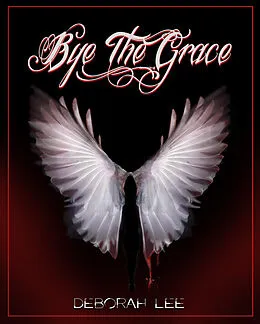 E-Book (epub) Bye the Grace von Deborah Lee