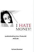 E-Book (epub) I HATE Money! von Sarah Morehead