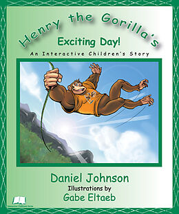 E-Book (epub) Henry the Gorilla's Exciting Day! von Dan Johnson